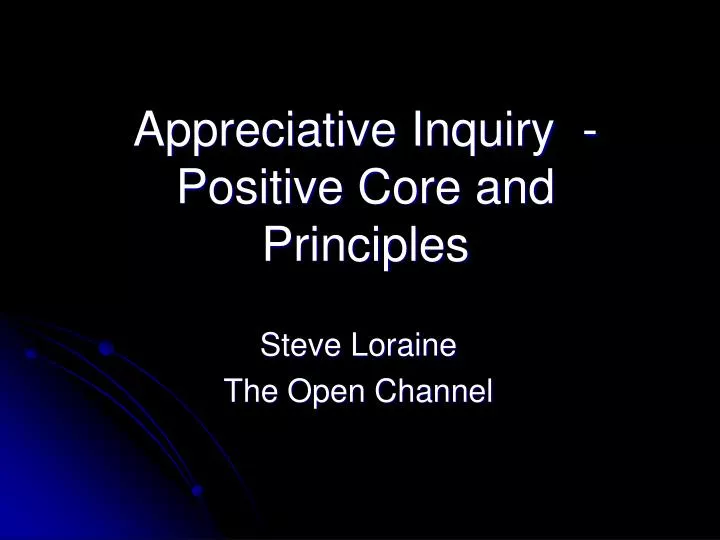appreciative inquiry positive core and principles