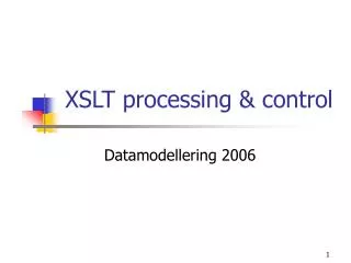 xslt processing control