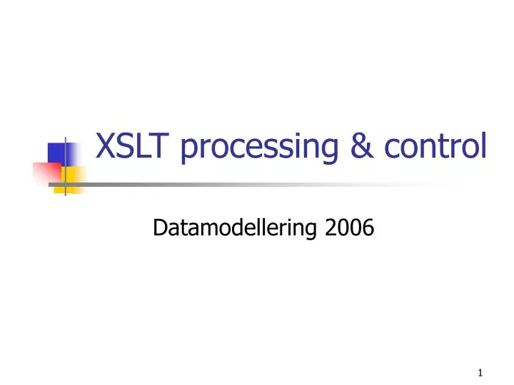 xslt processing control