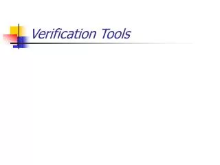 Verification Tools