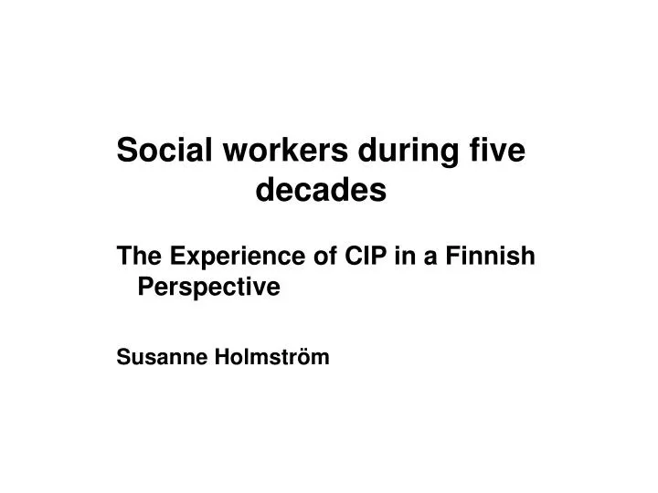 social workers during five decades
