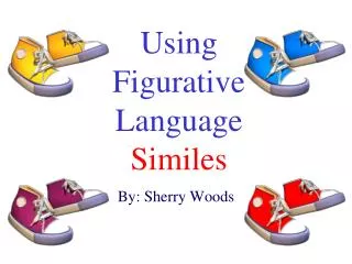 Using Figurative Language Similes
