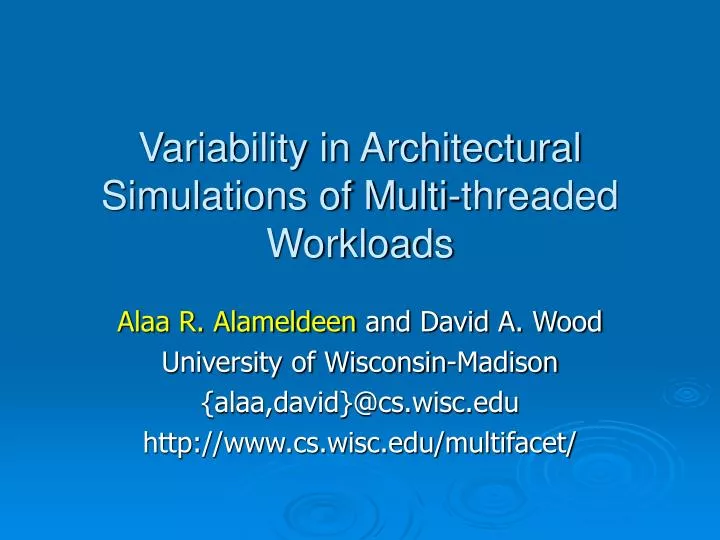 variability in architectural simulations of multi threaded workloads