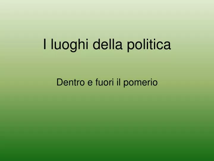 i luoghi della politica