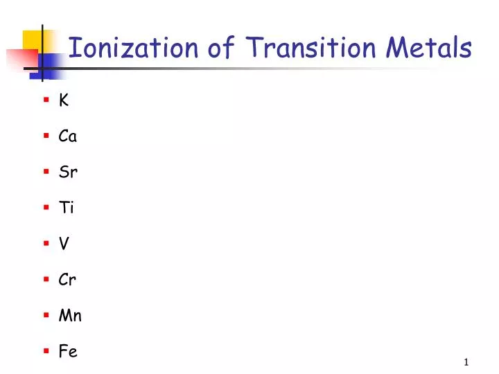 ionization of transition metals