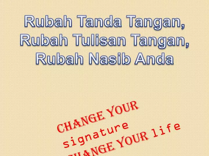 change your signature change your life