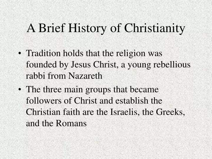 a brief history of christianity