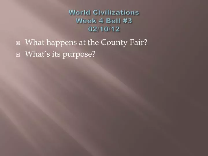 world civilizations week 4 bell 3 02 10 12