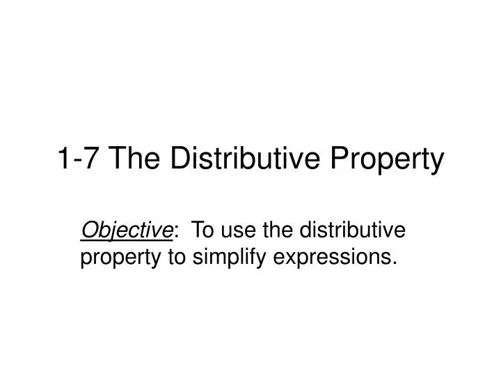 1 7 the distributive property