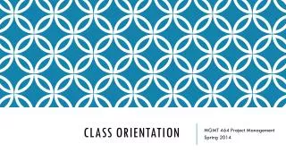 Class Orientation