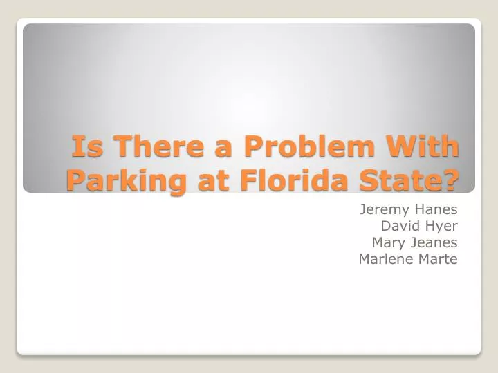 is there a problem with parking at florida state