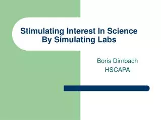 Stimulating Interest In Science By Simulating Labs
