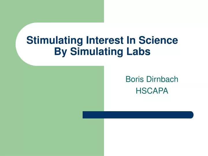 stimulating interest in science by simulating labs