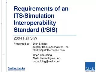 Requirements of an ITS/Simulation Interoperability Standard (I/SIS)