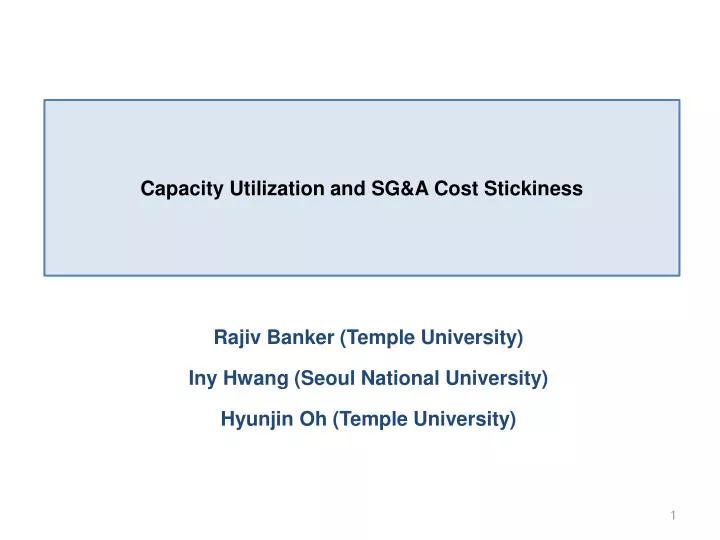 capacity u tilization and sg a cost s tickiness