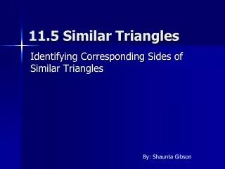 11.5 Similar Triangles