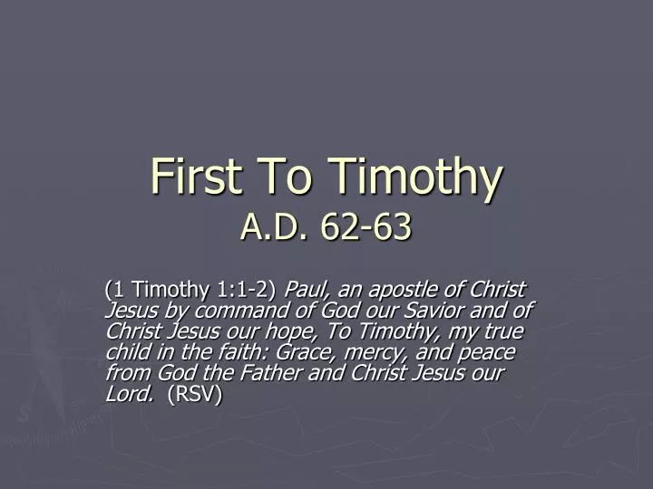 first to timothy a d 62 63