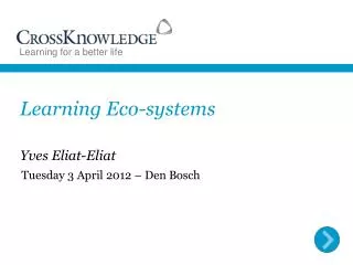 Learning Eco- systems