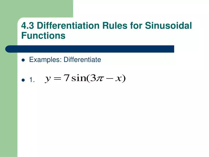 4 3 differentiation rules for sinusoidal functions