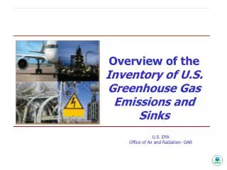 Overview of the Inventory of U.S. Greenhouse Gas Emissions and Sinks