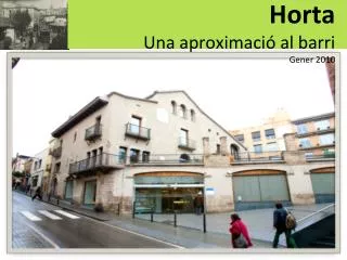 horta una aproximaci al barri gener 2010