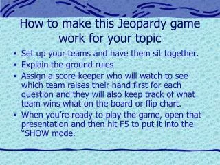 How to make this Jeopardy game work for your topic