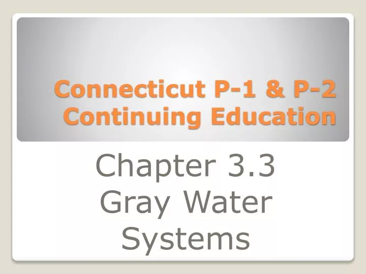 connecticut p 1 p 2 continuing education
