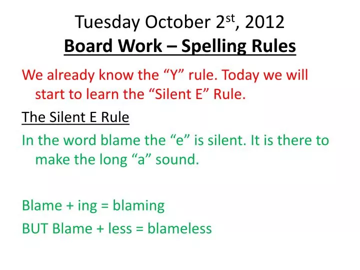 tuesday october 2 st 2012 board work spelling rules