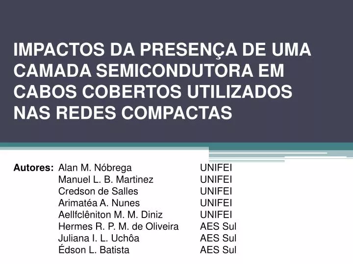 impactos da presen a de uma camada semicondutora em cabos cobertos utilizados nas redes compactas