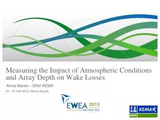 Measuring the Impact of Atmospheric Conditions and Array Depth on Wake Losses