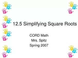 12.5 Simplifying Square Roots