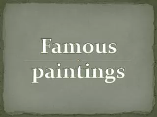 Famous paintings