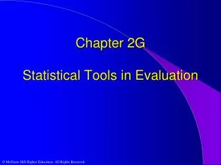 Chapter 2G Statistical Tools in Evaluation