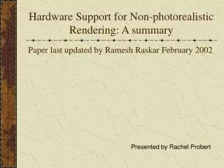 Hardware Support for Non-photorealistic Rendering: A summary