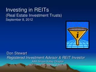 Investing in REITs (Real Estate Investment Trusts) September 8, 2012