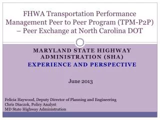 Maryland state highway administration ( sha ) experience and perspective