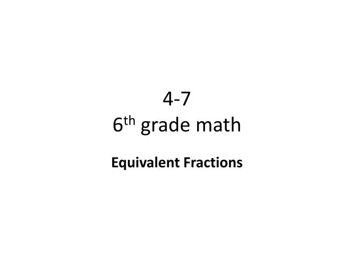 4 7 6 th grade math