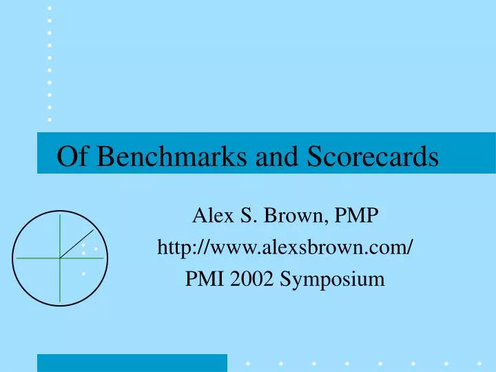 of benchmarks and scorecards