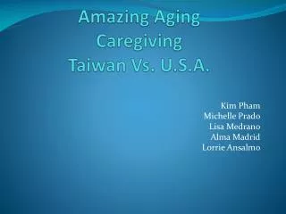 Amazing Aging Caregiving Taiwan Vs. U.S.A.