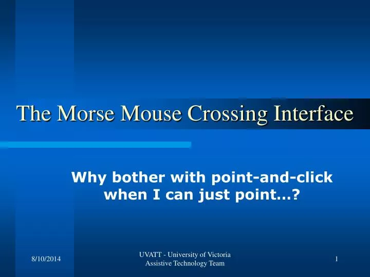 the morse mouse crossing interface