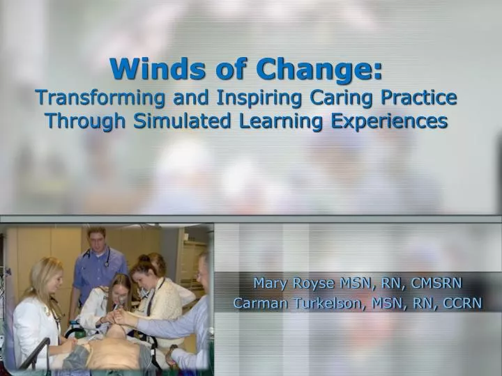 winds of change transforming and inspiring caring practice through simulated learning experiences
