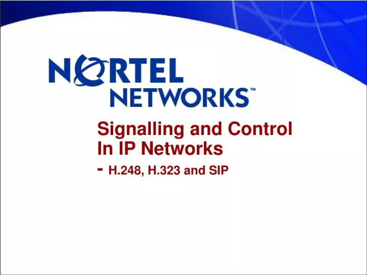 signalling and control in ip networks h 248 h 323 and sip