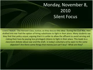 Monday, November 8, 2010 Silent Focus