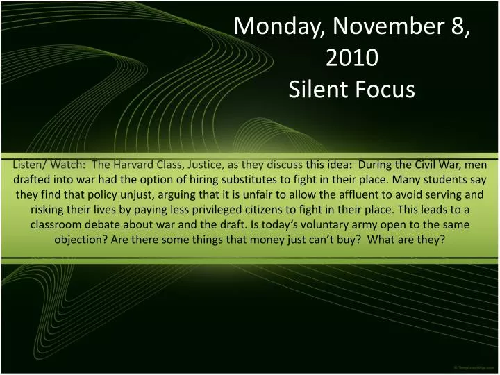 monday november 8 2010 silent focus