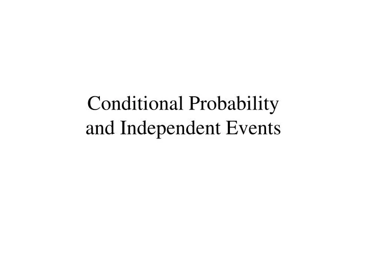 conditional probability and independent events