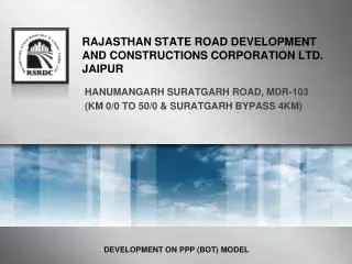 RAJASTHAN STATE ROAD DEVELOPMENT AND CONSTRUCTIONS CORPORATION LTD. JAIPUR