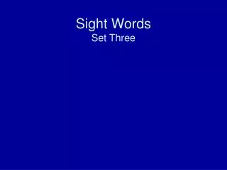 sight words set three