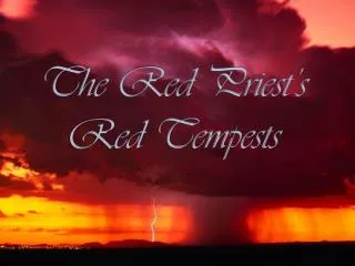 The Red Priest’s Red Tempests