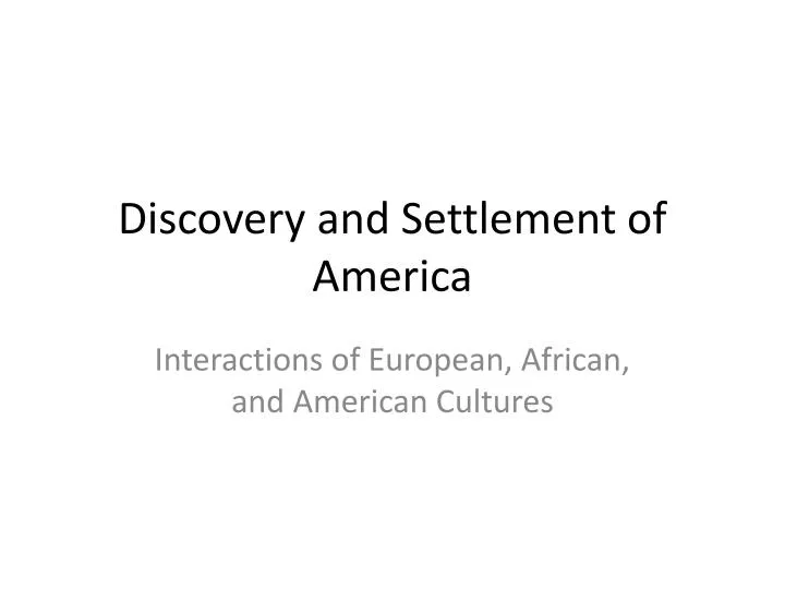 discovery and settlement of america