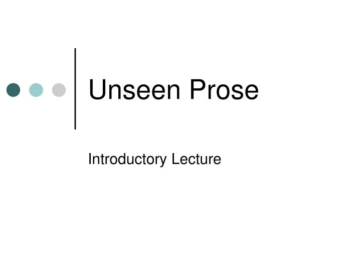 unseen prose